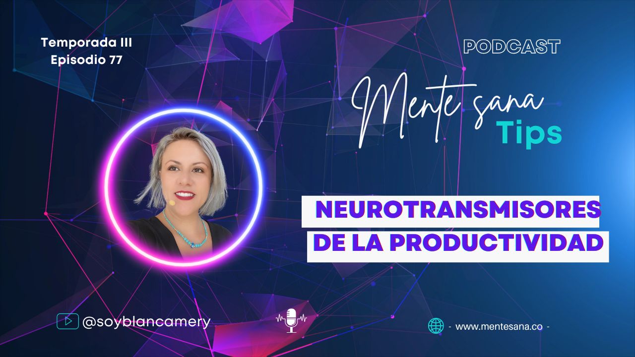 Neurotransmisores de la productividad