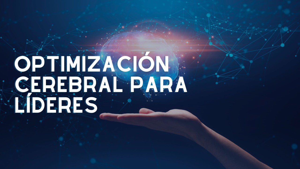 Optimización cerebral para líderes