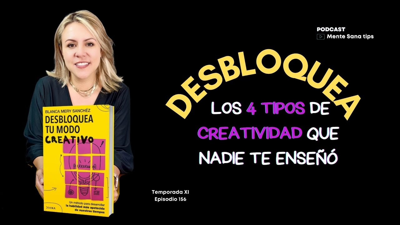 Desbloquea los 4 tipos de creatividad que nadie te enseñó
