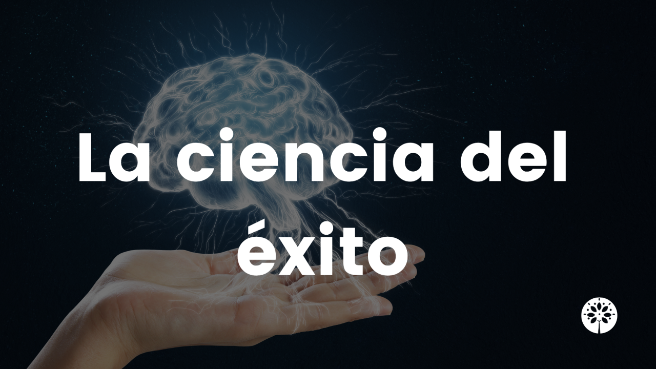 🧠 La Ciencia del Éxito: Por Qué Comprender el Cerebro Está Revolucionando los Negocios